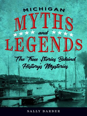 cover image of Michigan Myths and Legends